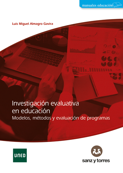 Investigación Evaluativa en Educación: Modelos, Métodos y Evaluación de Programas
