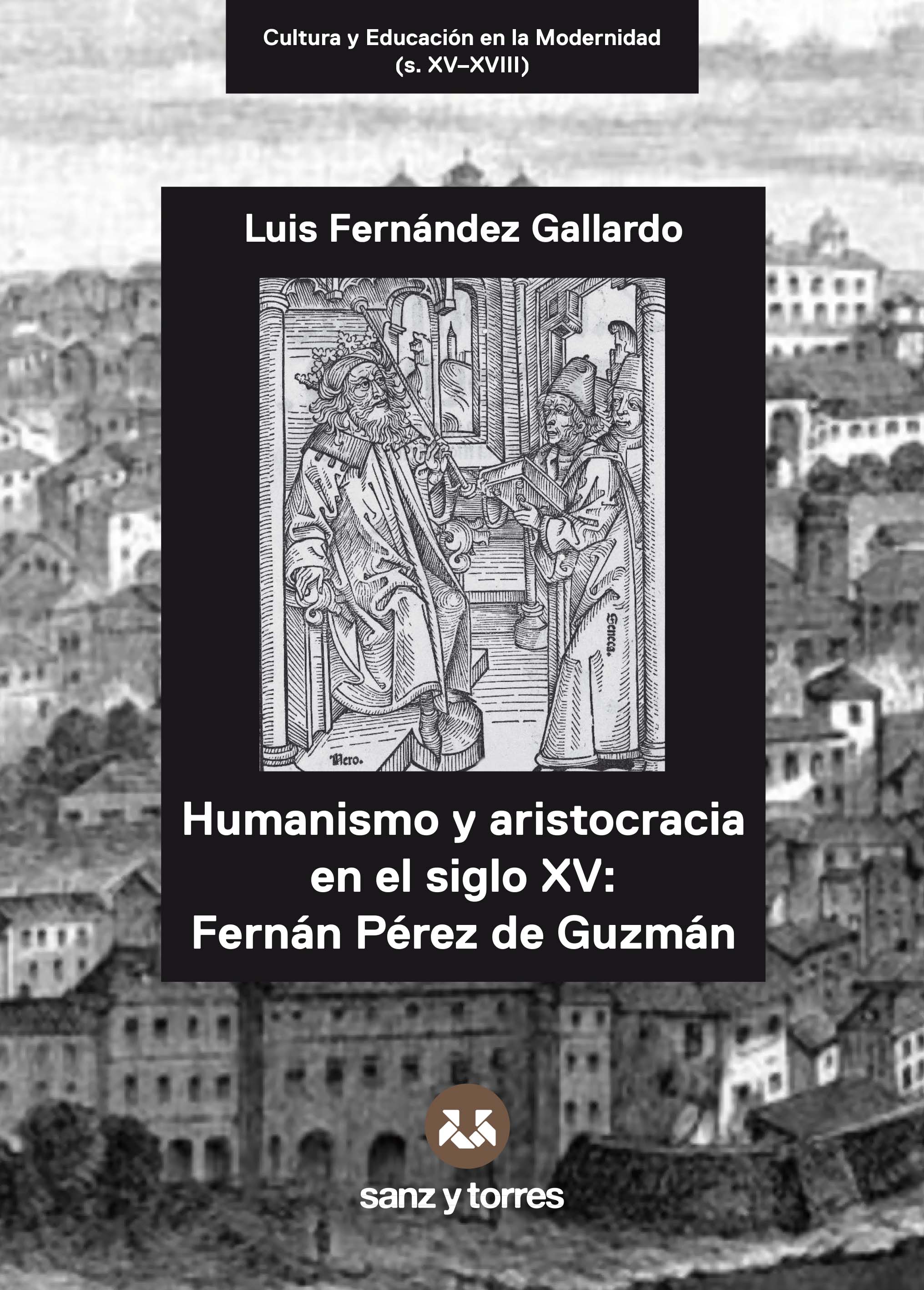 Humanismo y aristocracia en el siglo XV: Fernández Pérez de Guzmán