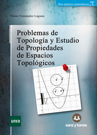 Problemas de topología y estudio de propiedades de espacios topológicos