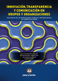 Innovación, Transparencia y Comunicación en Grupos y Organizaciones