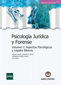 Psicología Jurídica y Forense
Vol I: Aspectos Psicológicos y Legales Básicos. Vol II: Ámbitos de aplicación