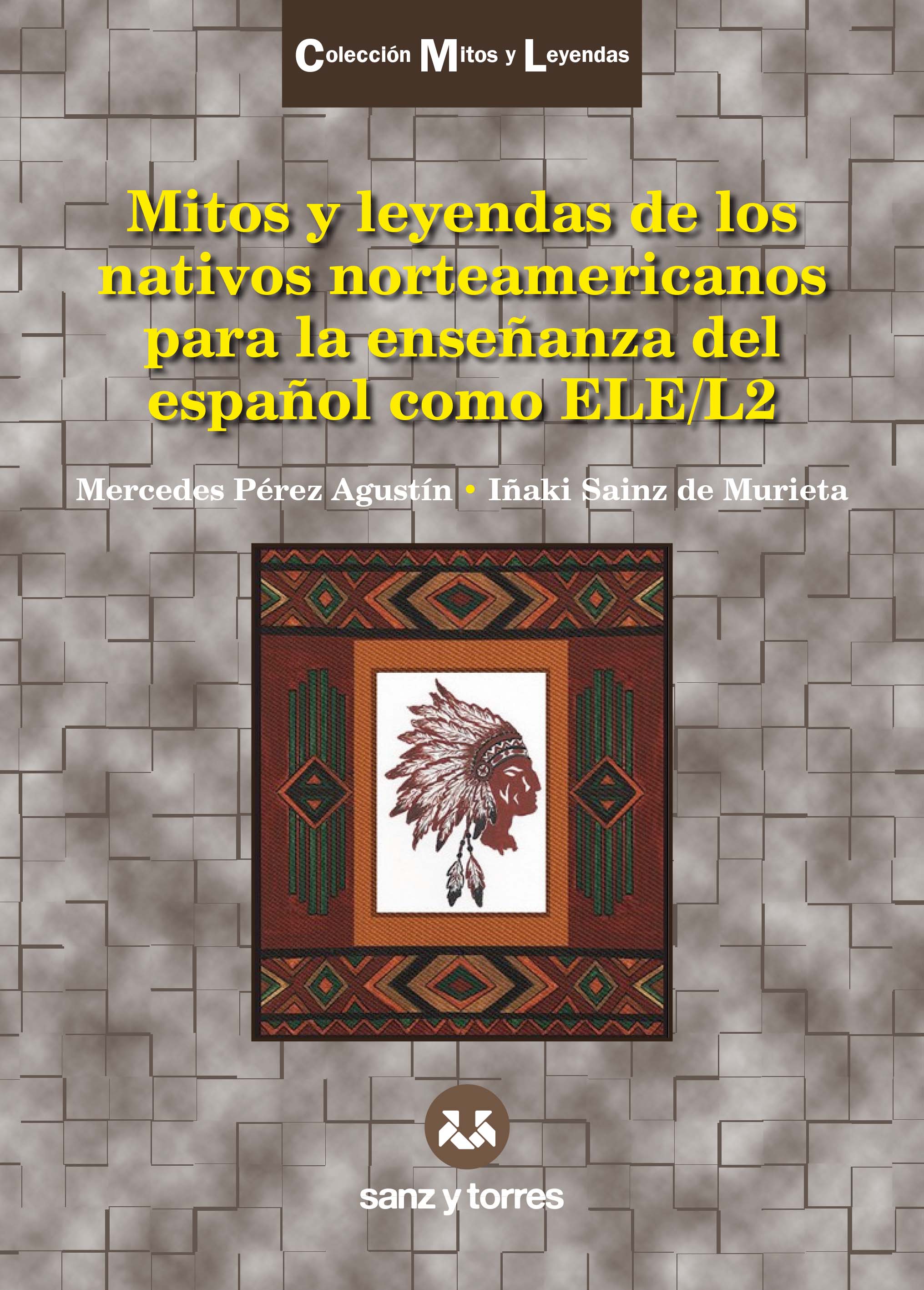 Mitos y leyendas de los nativos norteamericanos para la enseñanza del español como ELE/L2