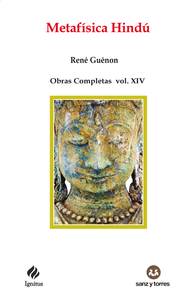 Metafísica Hindú
Obras Completas René Guénon Volumen XIV