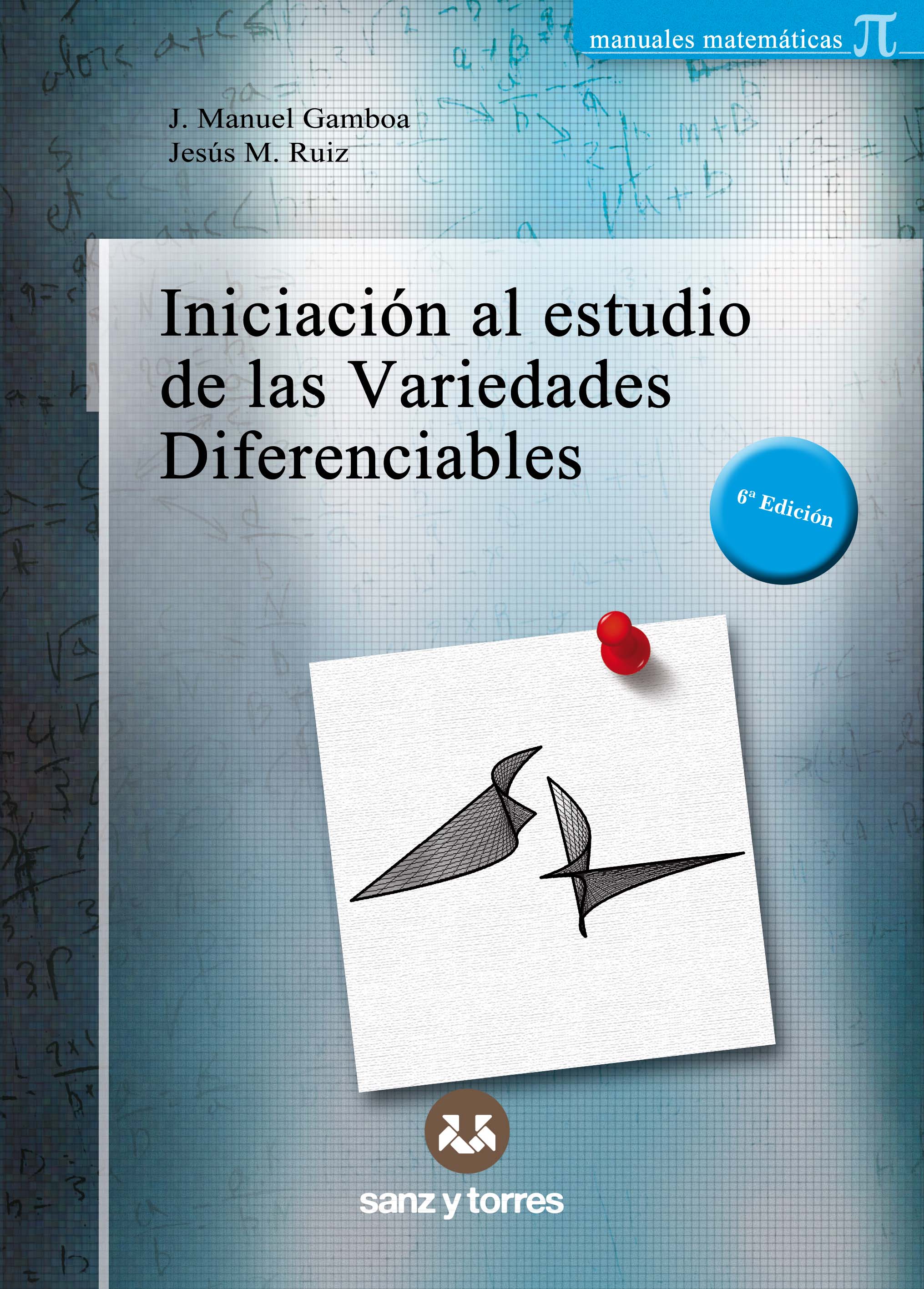 Iniciación al estudio de las variedades diferenciables (6ª Edición)