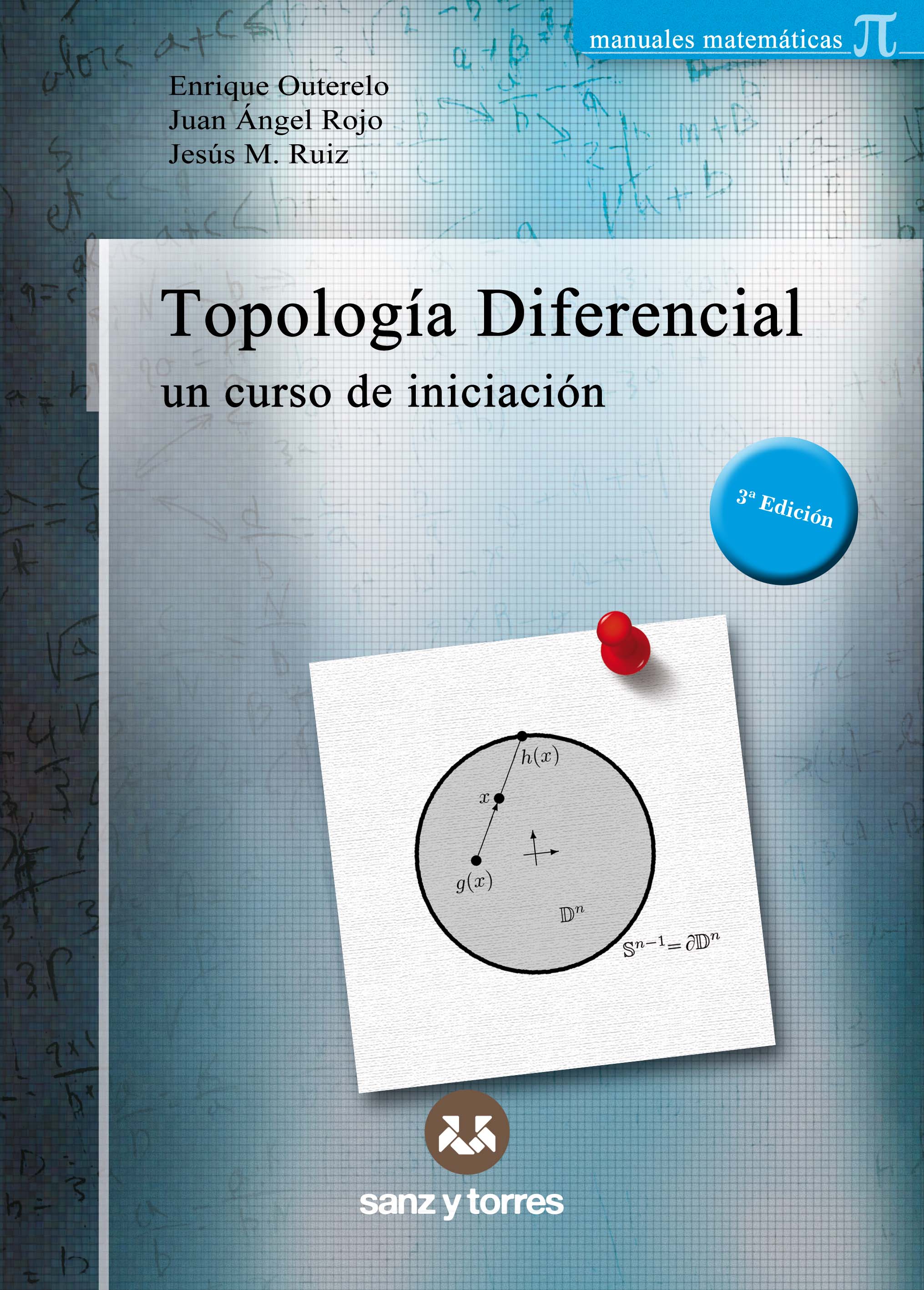 Topología diferencial (3ª Edición)
Un curso de iniciación