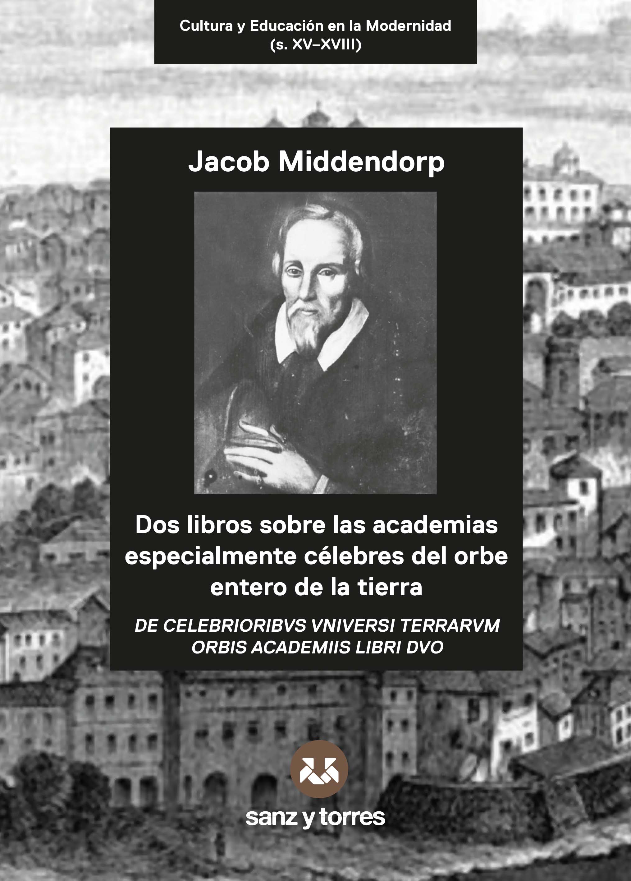 Dos libros sobre las academias especialmente célebres del orbe entero de la tierra