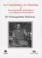 La Consciencia y lo Absoluto y El Conocimiento del Sí Mismo y La Realización del Sí Mismo